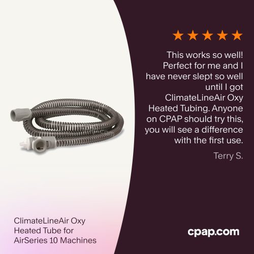 Testimonial ClimateLineAir Oxy Heated Tube for AirSeries 10 Machines